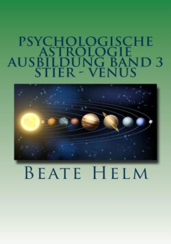 Psychologische Astrologie - Ausbildung Band 3: Stier - Venus