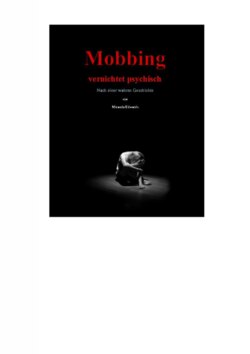 Mobbing vernichtet psychisch