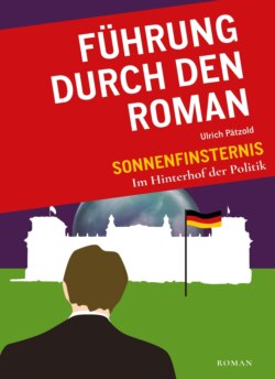 Führung durch den Roman "Sonnenfinsternis-Im Hinterhof der Politik"