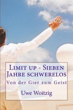 Limit up - Sieben Jahre schwerelos