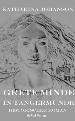 Grete Minde in Tangermünde