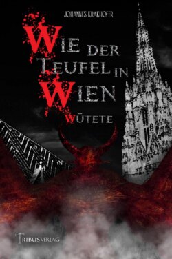 Wie der Teufel in Wien wütete