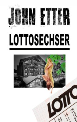 JOHN ETTER - Lottosechser