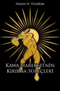 KAWA Hareketinin Kırılma Süreçleri