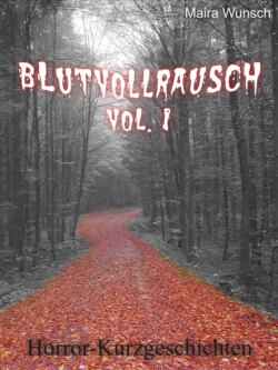 Blutvollrausch Vol. 1