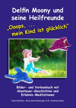 Delfin Moony und seine Heilfreunde