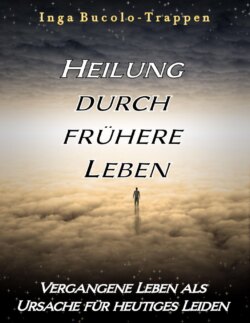 Heilung durch frühere Leben