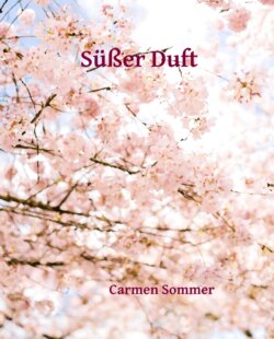 Süßer Duft