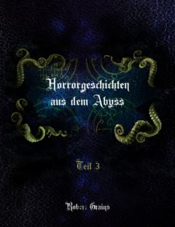 Horrorgeschichten aus dem Abyss Teil 3