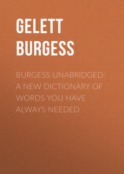 Burgess Unabridged: A new dictionary of words you have always needed