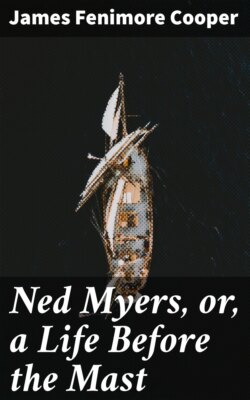 Ned Myers, or, a Life Before the Mast