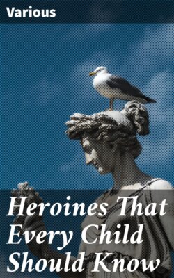 Heroines That Every Child Should Know