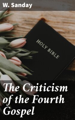 The Criticism of the Fourth Gospel