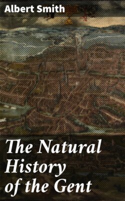 The Natural History of the Gent