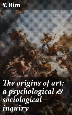 The origins of art; a psychological & sociological inquiry