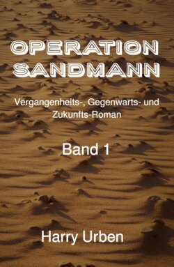 Operation Sandmann Band 1