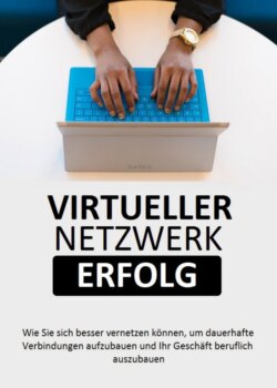 Virtueller Netzwerk Erfolg