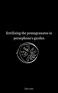 fertilising the pomegranates in persephone's garden