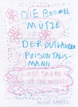 Der Outlander / Der Poison Talismann / Die Bommelmütze / Der Kuss der Finsternis / Lost Tribe of the Witches