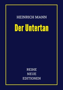 Heinrich Mann: Der Untertan