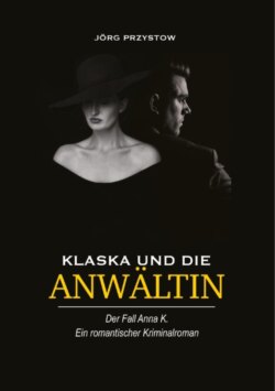 Klaska und die Anwältin