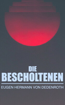 Die Bescholtenen