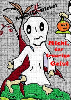 Michi, der traurige Geist