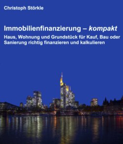 Immobilienfinanzierung – kompakt