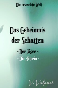 Das Geheimnis der Schatten