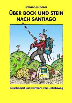 ÜBER BOCK UND STEIN NACH SANTIAGO