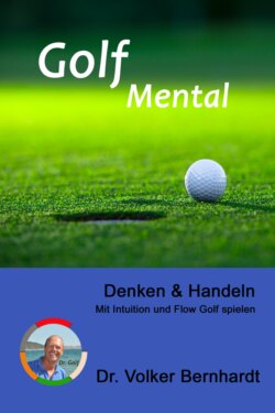 Golf Mental - Denken & Handeln