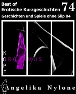 Erotische Kurzgeschichten - Best of 74
