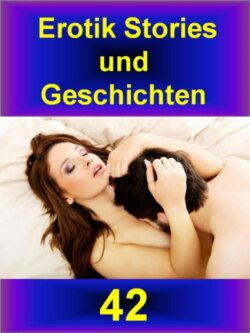 Erotik Stories und Geschichten 42