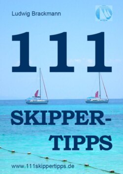 111 Skippertipps für den perfekten Segelurlaub. 2013