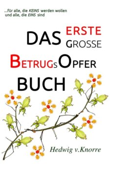 DAS Erste Große BetrugsOpferBUCH