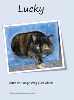 Lucky - oder Der lange Weg zum Glück