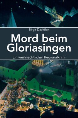 Mord beim Gloriasingen