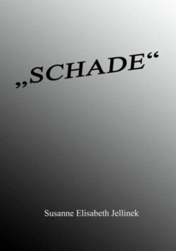 "SCHADE"