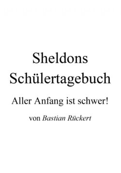 Sheldons Schülertagebuch