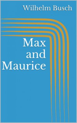 Max and Maurice