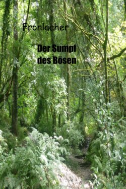 Der Sumpf des Bösen