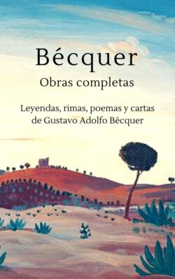 Bécquer - Obras completas