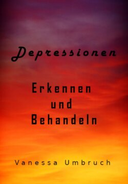 Depressionen- Erkennen und Behandeln