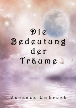 Die Bedeutung der Träume