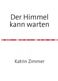 Der Himmel kann warten