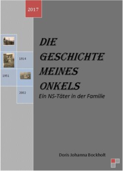 Die Geschichte meines Onkels-Ein NS-Täter in der Familie