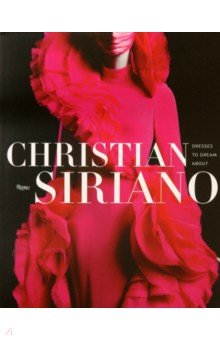 Christian Siriano. Dresses to Dream About