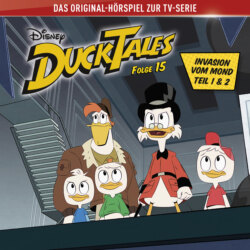 DuckTales Hörspiel, Folge 15: Invasion vom Mond, Teil 1 & 2