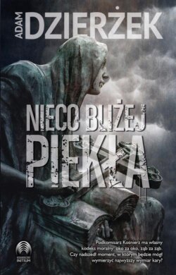 Nieco bliżej piekła