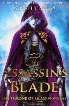 The Assassin's Blade. The Throne of Glass Novellas